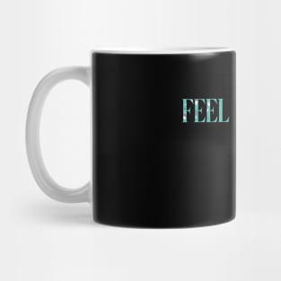 feel me flow Mug